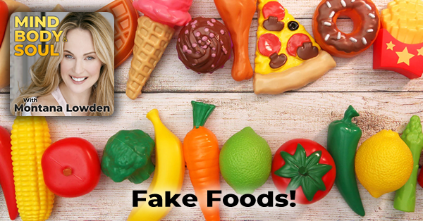 Fake Foods!
